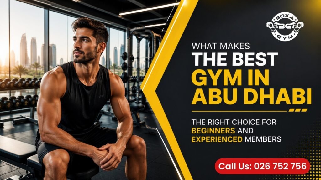 Best Gym in Abu Dhabi - Best gym in Abu dhabi