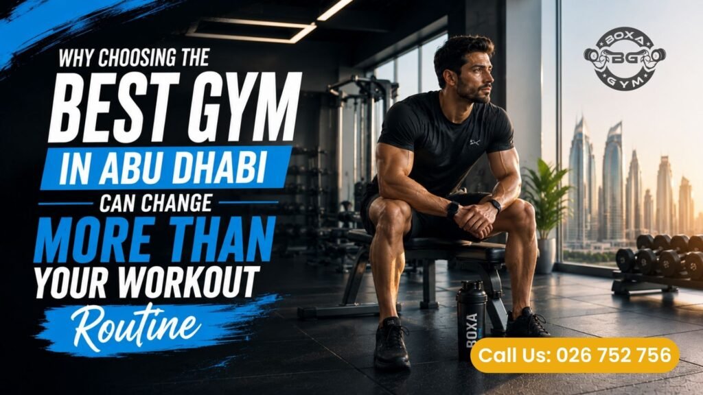 Best Gym in Abu Dhabi - Best gym in Abu dhabi